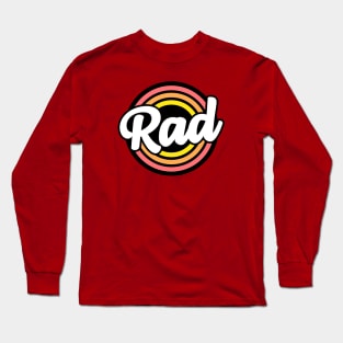 Rad Long Sleeve T-Shirt